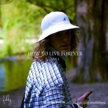 Splice Sounds Fellys How to Live Forever Vol.1 [WAV]