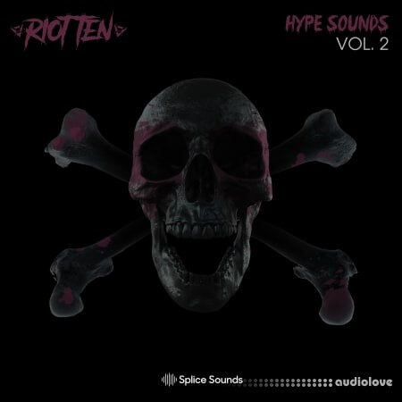 Splice Sounds Riot Ten Hype Sounds Vol.1 [WAV]