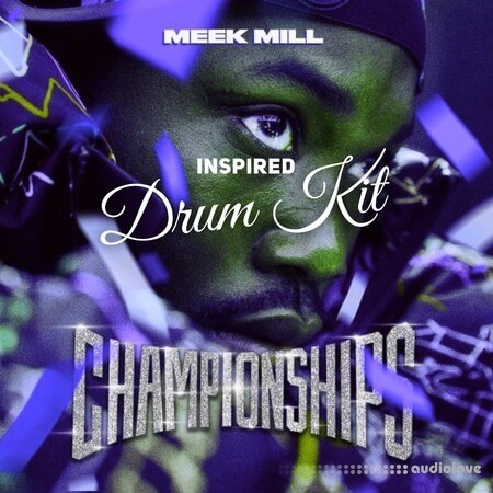 Meek Mill Championships Inspired Drum Kit [WAV]