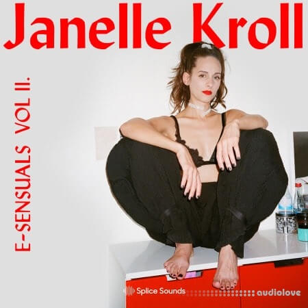 Splice Sounds Janelle Kroll E-Sensuals Vol II [WAV]