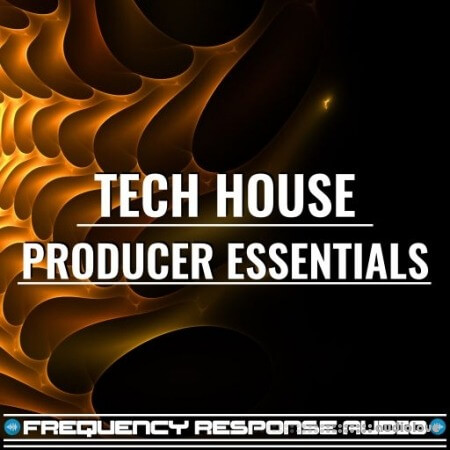 Frequency Response Audio Tech House Producer Esssentials