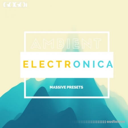 GOGOi Ambient Electronica [Synth Presets]