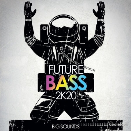 Big Sounds Future Bass 2K20