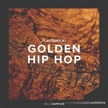 Hello Samples Flavours 1 Golden Hip Hop [WAV, DAW Templates]