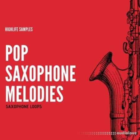 HighLife Samples Pop Saxophone Melodies [WAV]