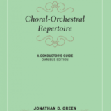Choral-Orchestral Repertoire : A Conductor’s Guide, Omnibus Edition