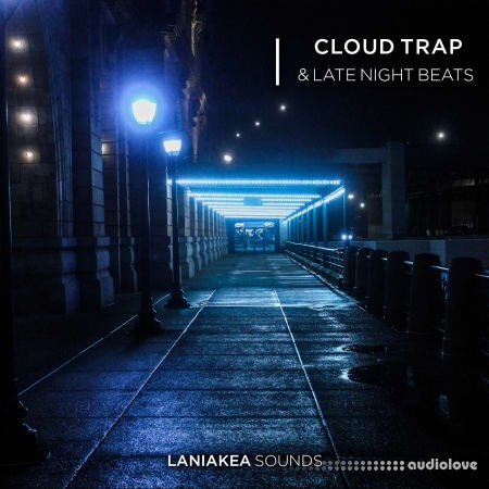 Laniakea Sounds Cloud Trap And Late Night Beats