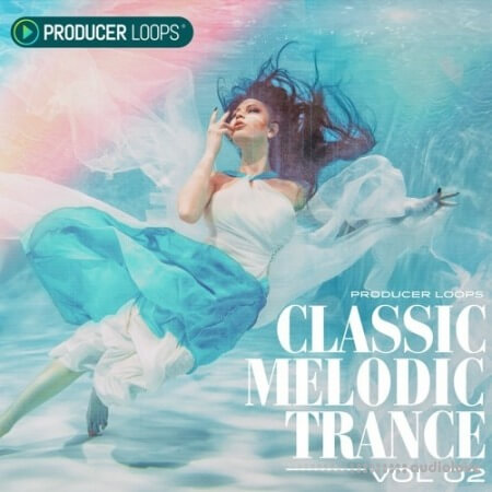 Producer Loops Classic Melodic Trance Vol.2