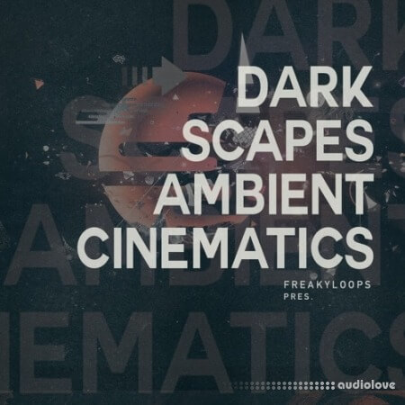 Freaky Loops Darkscapes Ambient Cinematics [WAV]
