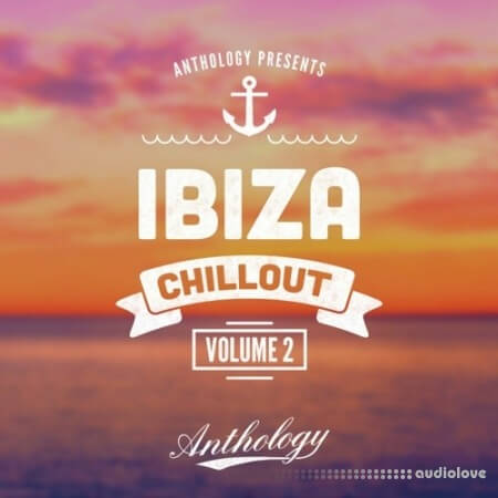 Anthology Ibiza Chillout Vol.2 [MULTiFORMAT]