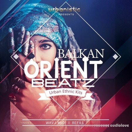 Urbanistic Balkan Orient Beatz [WAV, MiDi]