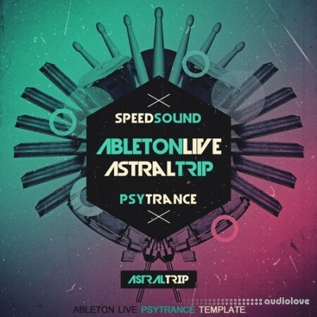 Speedsound Ableton Live Psytrance Template Astral Trip [WAV, MiDi, DAW Templates]