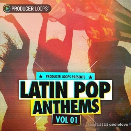 Producer Loops Latin Pop Anthems Vol.1 [MULTiFORMAT]