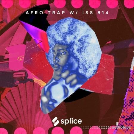 Splice Sessions Afro Trap
