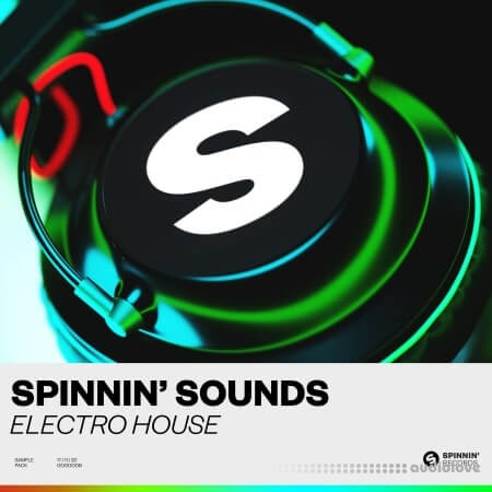 Spinnin Sounds Electro House Sample Pack