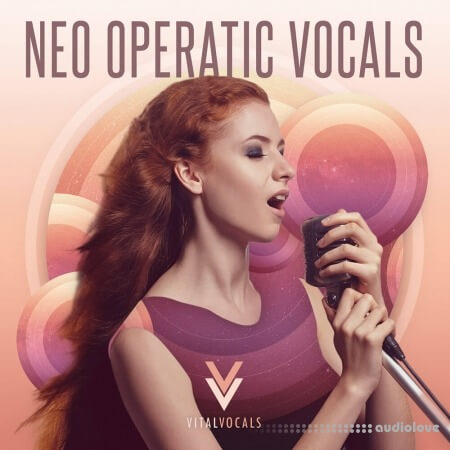 Vital Vocals Neo Operatic Vocals [WAV, REX]