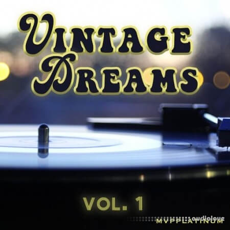 MVP Platinum Vintage Dreams Vol.1 [WAV]
