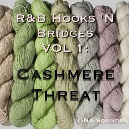 ONA Sounds RnB HOOKS 'N BRIDGES Vol.1 Cashmere Threat