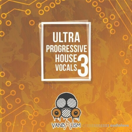 Vandalism Ultra Progressive House Vocals 3 [WAV, MiDi]