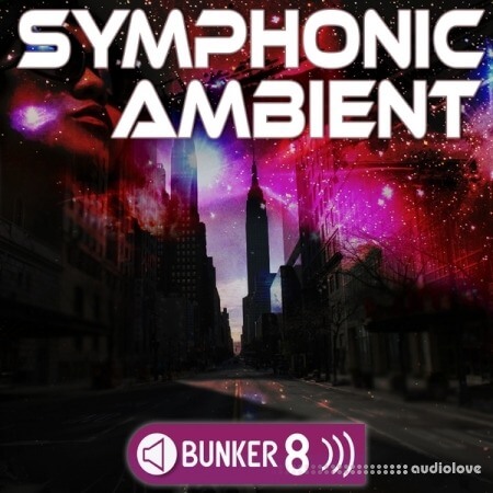 Bunker 8 Digital Labs Symphonic Ambient [WAV, AiFF, MiDi]