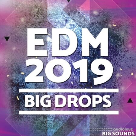 Big Sounds EDM 2019 Big Drops [WAV, MiDi]
