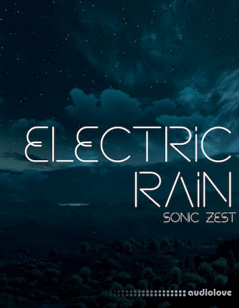 Sonic Zest Electric Monsoon and Electric Rain [KONTAKT]