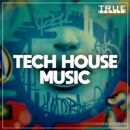 True Samples Tech House Music [WAV, MiDi, Synth Presets]