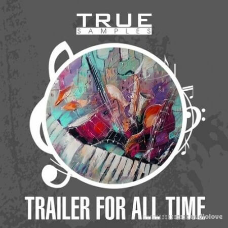 True Samples Trailer For All Time [WAV, MiDi]
