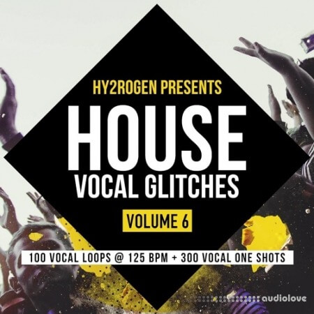 HY2ROGEN House Vocal Glitches Vol.6 [MULTiFORMAT]
