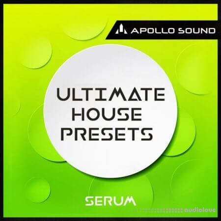 APOLLO SOUND Ultimate House Presets Serum [Synth Presets]