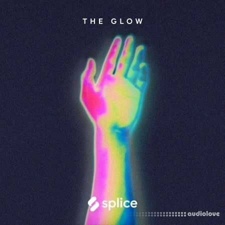 Splice Originals The Glow [WAV]