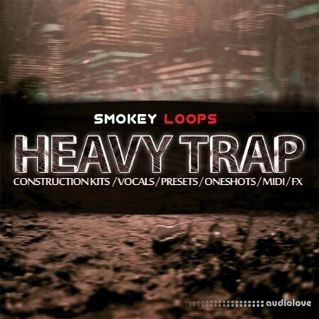Smokey Loops Heavy Trap [WAV, MiDi, Synth Presets]