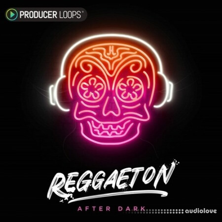 Producer Loops Reggaeton After Dark [WAV, MiDi]