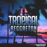 Equinox Sounds Tropical Reggaeton [WAV, MiDi]