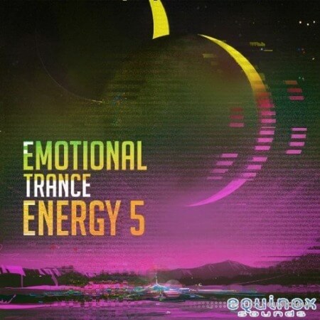 Equinox Sounds Emotional Trance Energy Vol.5 [WAV, MiDi]
