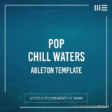 Production Music Live Chill Waters Ableton Template [DAW Templates]