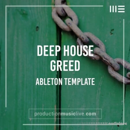 Production Music Live Deep House Greed Ableton Template