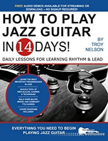 How to Play Jazz Guitar in 14 Days: Daily Lessons for Learning Rhythm & Lead