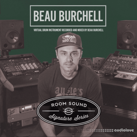 Room Sound Beau Burchell Signature Series Drums [KONTAKT]