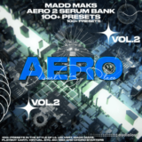 Madd Maks Aero II [Serum Bank] [Synth Presets]
