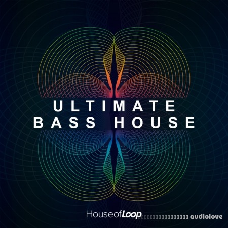 House Of Loop Ultimate Bass House