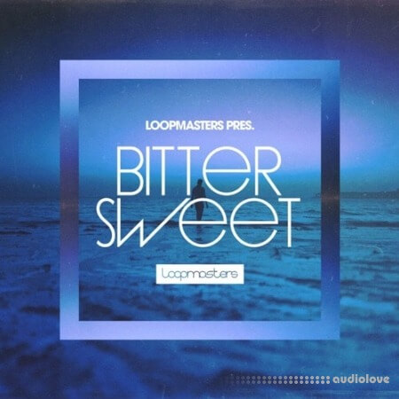 Loopmasters Bittersweet [WAV]