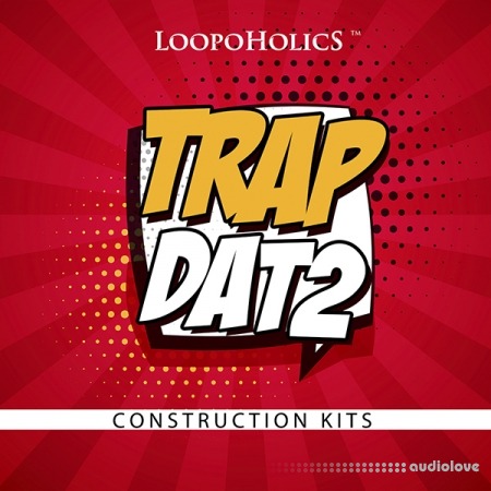 Loopoholics Trap Dat 2 Construction Kits