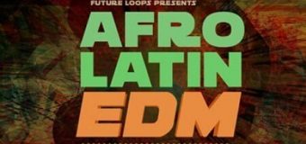 Future Loops Afro Latin EDM [WAV, MiDi]