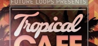 Future Loops Tropical Cafe [WAV, MiDi]