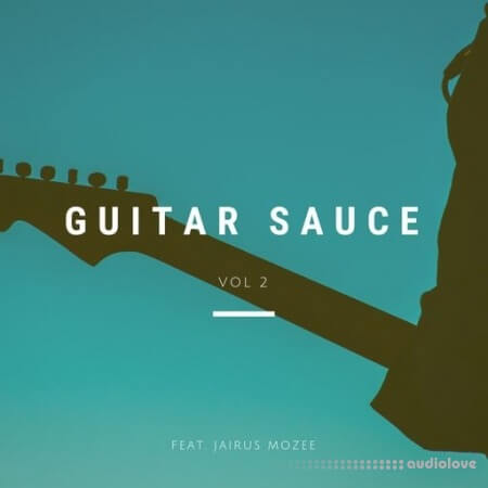 Jairus Mozee Guitar Sauce Vol.2 [WAV]