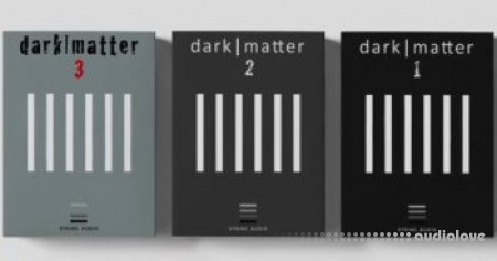 String Audio Dark Matter Bundle [KONTAKT]