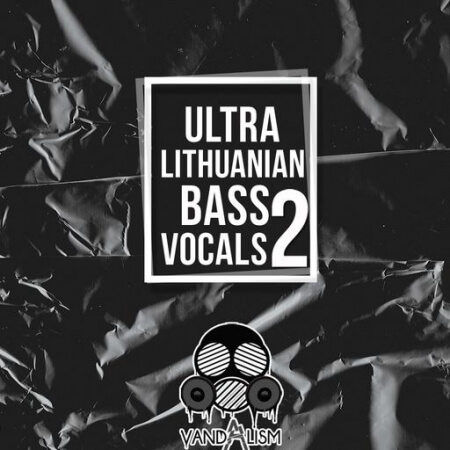 Vandalism Ultra Lithuanian Bass Vocals 2 [WAV]