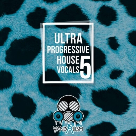 Vandalism Ultra Progressive House Vocals 5 [WAV]