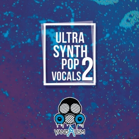 Vandalism Ultra Synth Pop Vocals 2 [WAV, MiDi]